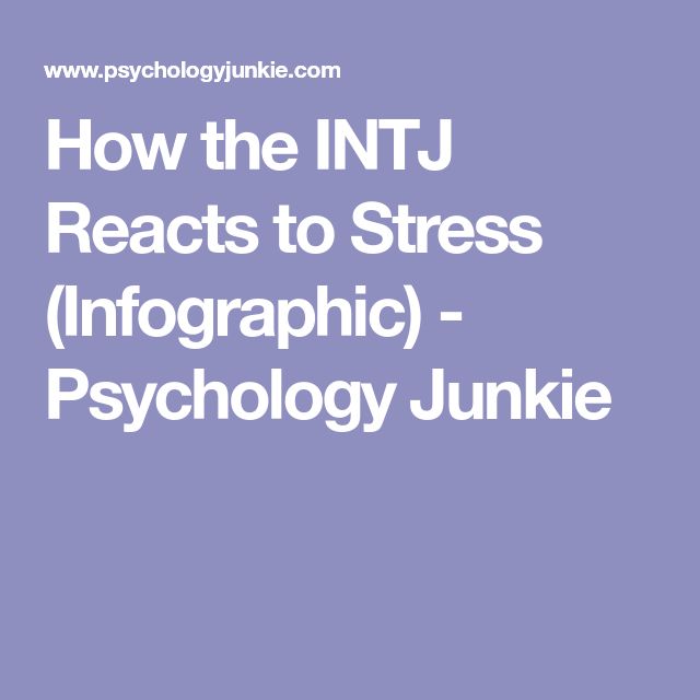1548856967_789_Psychology-Infographic-How-the-INTJ-Reacts-to-Stress-Infographic-Psychology-Junkie Psychology Infographic : How the INTJ Reacts to Stress (Infographic) - Psychology Junkie