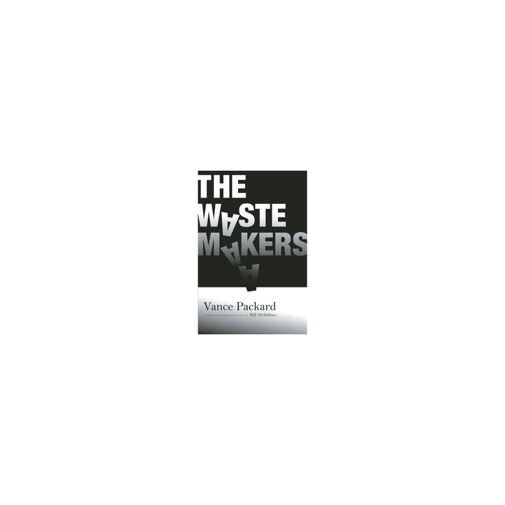 1563049720_897_Psychology-Infographic-The-Waste-Makers-by-Vance-Packard Psychology Infographic : The Waste Makers - by Vance Packard (Paperback)