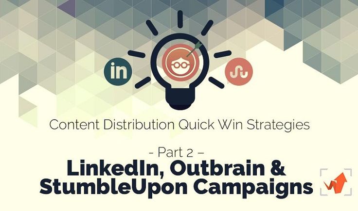 Advertising-Infographics-Content-Distribution-Quick-Win-Strategies-Part-2 Advertising Infographics : Content Distribution Quick Win Strategies Part 2 – LinkedIn and Outbrain Campaigns