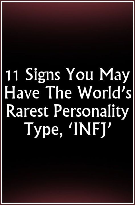 Infographic-11-Signs-You-May-Have-The-World’s-Rarest Infographic : 11 Signs You May Have The World’s Rarest Personality Type, ‘INFJ’