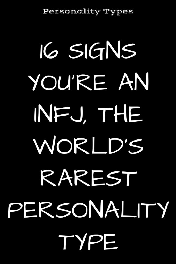Infographic-16-SIGNS-YOU’RE-AN-INFJ-THE-WORLD’S-RAREST Infographic : 16 SIGNS YOU’RE AN INFJ, THE WORLD’S RAREST PERSONALITY TYPE – Zodiac Sphe...