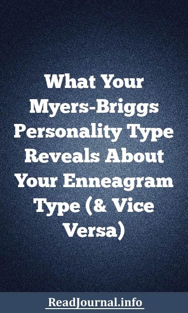 Infographic-What-Your-Myers-Briggs-Personality-Type-Reveals-About-Your Infographic : What Your Myers-Briggs Personality Type Reveals About Your Enneagram Type (& Vic...