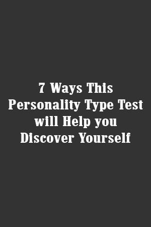 1569353848_857_Infographic-7-Ways-This-Personality-Type-Test-will-Help Infographic : 7 Ways This Personality Type Test will Help you Discover Yourself