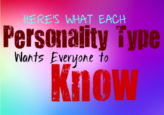 Infographic-Here’s-What-Each-Personality-Type-Wants-Everyone-to Infographic : Here’s What Each Personality Type Wants Everyone to Know About Them - Personal...