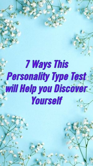 1570270759_138_Infographic-7-Ways-This-Personality-Type-Test-will-Help Infographic : 7 Ways This Personality Type Test will Help you Discover Yourself