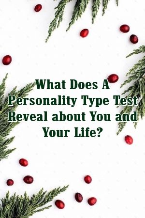 1570285343_417_Infographic-What-Does-A-Personality-Type-Test-Reveal-about Infographic : What Does A Personality Type Test Reveal about You and Your Life?
