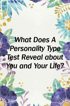 1571029362_230_Infographic-What-Does-A-Personality-Type-Test-Reveal-about Infographic : What Does A Personality Type Test Reveal about You and Your Life?