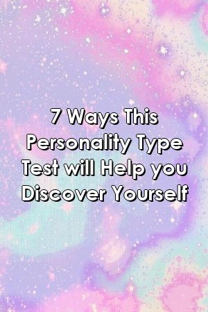 1571611799_80_Infographic-7-Ways-This-Personality-Type-Test-will-Help Infographic : 7 Ways This Personality Type Test will Help you Discover Yourself