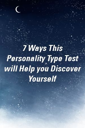 1572078215_729_Infographic-7-Ways-This-Personality-Type-Test-will-Help Infographic : 7 Ways This Personality Type Test will Help you Discover Yourself