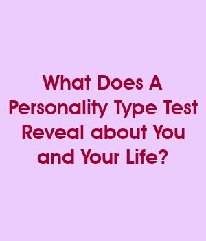 1572297067_214_Infographic-What-Does-A-Personality-Type-Test-Reveal-about Infographic : What Does A Personality Type Test Reveal about You and Your Life?