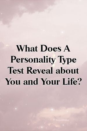 1572631465_654_Infographic-What-Does-A-Personality-Type-Test-Reveal-about Infographic : What Does A Personality Type Test Reveal about You and Your Life?