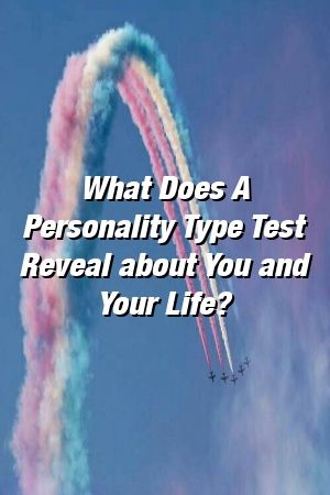 1572953538_450_Infographic-What-Does-A-Personality-Type-Test-Reveal-about Infographic : What Does A Personality Type Test Reveal about You and Your Life?
