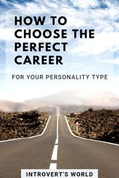 1573980230_701_Infographic-The-Perfect-Career-for-Your-Personality-Type Infographic : The Perfect Career for Your Personality Type