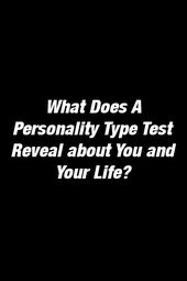 1574760858_866_Infographic-What-Does-A-Personality-Type-Test-Reveal-about Infographic : What Does A Personality Type Test Reveal about You and Your Life?