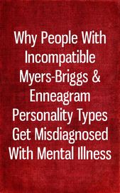 1577175487_440_Infographic-Why-People-With-Incompatible-Myers-Briggs-Enneagram-Personality Infographic : Why People With Incompatible Myers-Briggs & Enneagram Personality Types Get Misd...