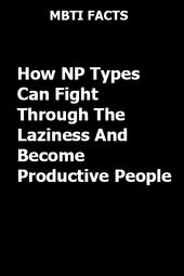 Infographic-How-NP-Types-Can-Fight-Through-The-Laziness Infographic : How NP Types Can Fight Through The Laziness And Become Productive People - Catalog Feeds
