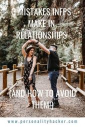 Infographic-3-Mistakes-INFPs-Make-in-Relationships-and-How Infographic : 3 Mistakes INFPs Make in Relationships (and How to Avoid Them!) — Personality Type and Personal Growth | Personality Hacker