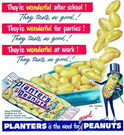Advertising-Inspiration-ampldquoThey-taste-so-goodamprdquoPlanters-Peanuts Advertising Inspiration : &ldquo;They taste so good!&rdquo;Planters Peanuts