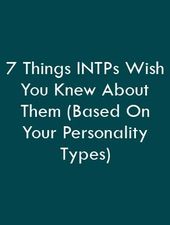 1583282243_62_Infographic-7-Things-INTPs-Wish-You-Knew-About-Them Infographic : 7 Things INTPs Wish You Knew About Them (Based On Your Personality Types) – Th...