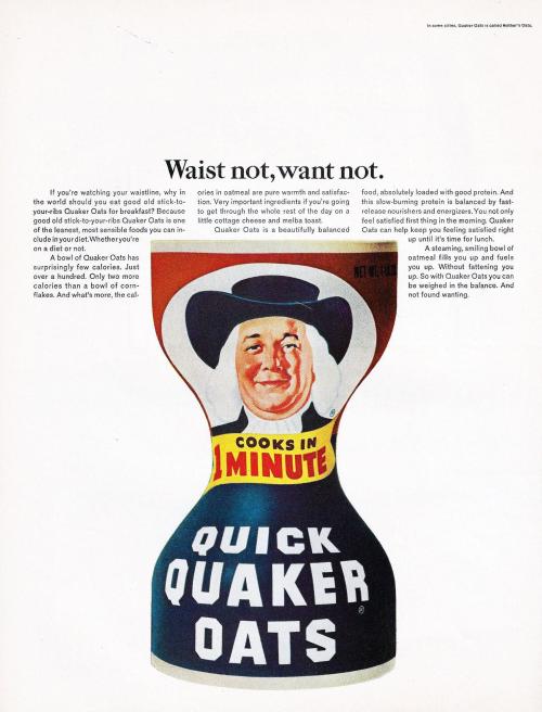 Advertising-Inspiration-“-Waist-not-want-not”-Quick-Quaker Advertising Inspiration : “ Waist not, want not” Quick Quaker Oats (LIFE, March 3,...