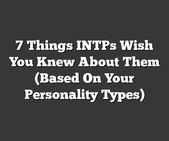 Infographic-7-Things-INTPs-Wish-You-Knew-About-Them Infographic : 7 Things INTPs Wish You Knew About Them (Based On Your Personality Types)