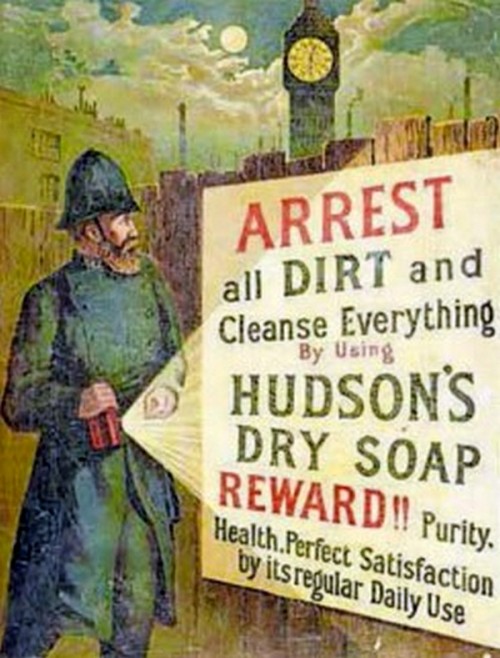 Advertising-Inspiration-Arrest-all-dirt-and-cleanse-everything.-1889.Source Advertising Inspiration : Arrest all dirt and cleanse everything. 1889.Source:...