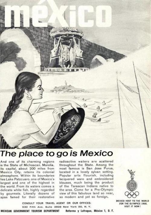 Advertising-Inspiration-The-place-to-go-is-Mexico.-1965.Source Advertising Inspiration : The place to go is Mexico. 1965.Source:...