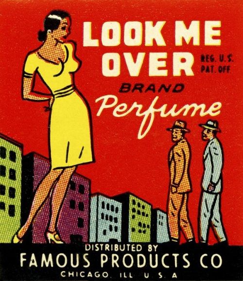 Advertising-Inspiration-“Look-Me-Over-brand-perfume”-1930sSource Advertising Inspiration : “Look Me Over brand perfume,” 1930sSource:...