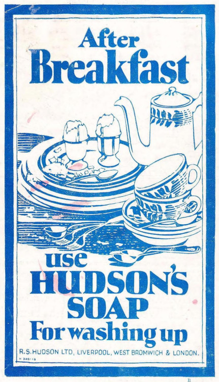Advertising-Inspiration-After-Breakfast-Use-Hudson’s-Soap-for-Washing Advertising Inspiration : After Breakfast Use Hudson’s Soap for Washing Up - The...