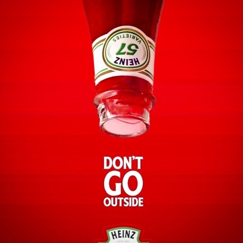 Advertising-Inspiration-Don’t-go-outside-@heinz_esp-heinz-ketchup-covid19 Advertising Inspiration : *Don’t go outside* @heinz_esp #heinz #ketchup #covid19...