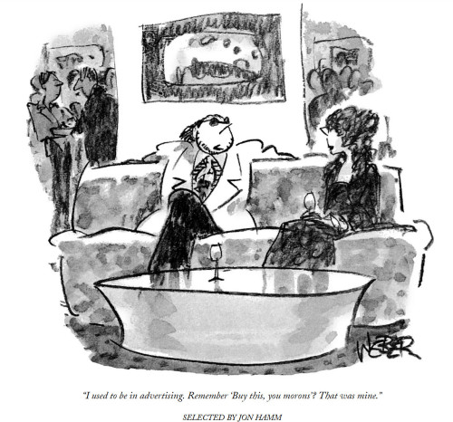 Advertising-Inspiration-Robert-Weber-New-Yorker-cartoon-selected-by Advertising Inspiration : Robert Weber New Yorker cartoon selected by Jon Hamm...