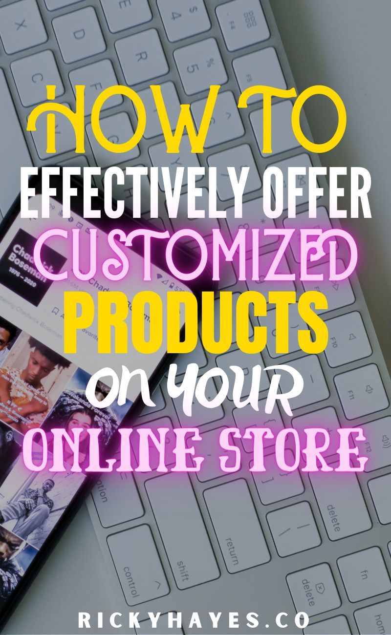 1615629977_348_Advertising-Infographics-How-to-Effectively-Offer-Customized-Products-on Advertising Infographics : How to Effectively Offer Customized Products on Your Online Store